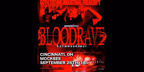 BLOODRAVE CINCINNATI @ The Mockbee