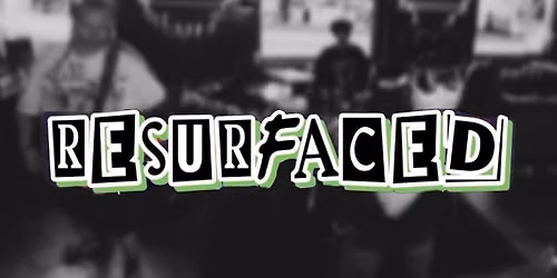 RESURFACED live in Sheffield