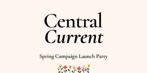 Celebrate with Central Current