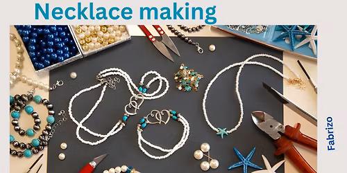 Necklace making