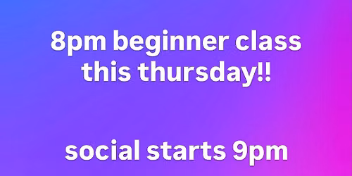 Thurs Sept 24th Beginner Zouk Class 8pm, social 9-11pm