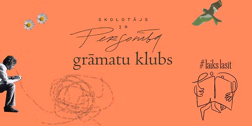 "Skolot\u0101js ir Person\u012bba" gr\u0101matu klubs: las\u0101m Janas Egles st\u0101stus