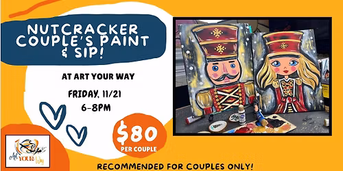 Nutcracker Couple's Paint & Sip!