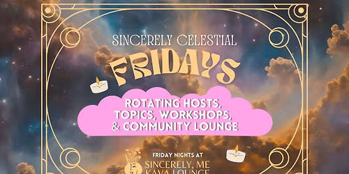 \ud83c\udf19 Sincerely Celestial Fridays