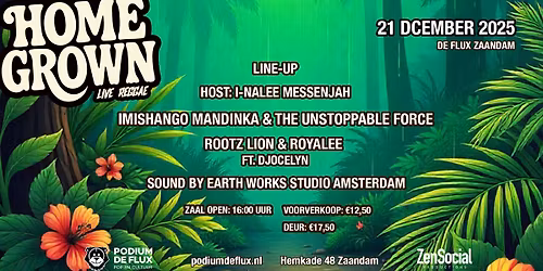 HOMEGROWN#2 met Imishango Mandinka & The Unstoppable Force , Rootz Lions & Royalee