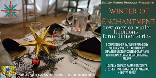 New Mexico Winter Traditions Farm Dinner Series w\/ Domonick Campos & Sheehan Winery