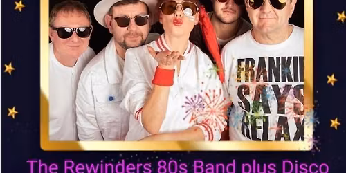 REWINDERS 80s New Year's Eve Party