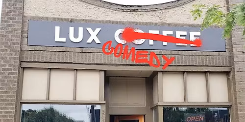 Comedy Night at Lux Coffee