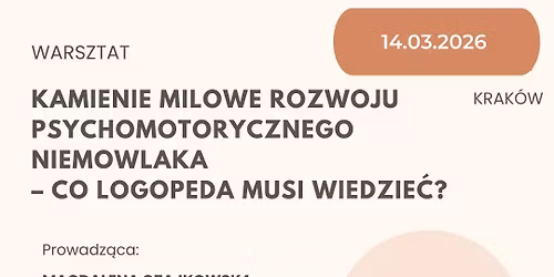 Kamienie milowe rozwoju psychomotorycznego niemowlaka \u2013 co logopeda MUSI wiedzie\u0107