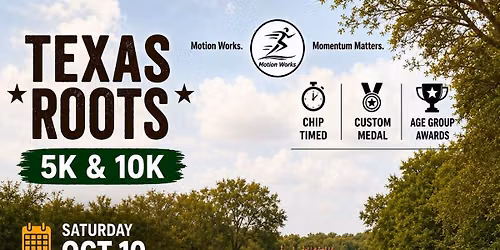 TexasRoots 5k & 10k (+ 1 Mile)