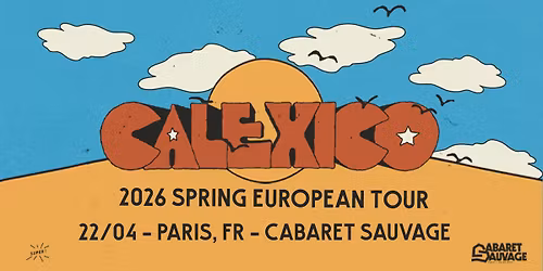 Super! \u2014 Calexico le 22 avril 2026 au Cabaret Sauvage