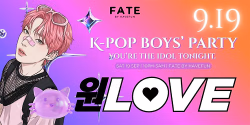\uc6d0LOVE 9.19: K-POP IDOLS NIGHT (EARLY BIRD SALE!)
