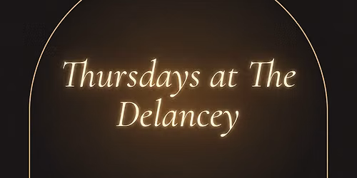 Thursdays at The Delancey