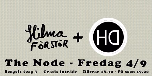 Hilma F\u00f6rst\u00f6r & Hungriga Dagar - The Node Sessions
