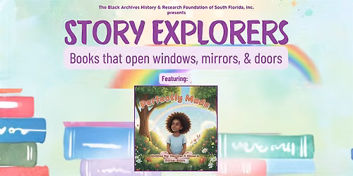Story Explorers featuring Perfectly Made by Heather P. Binns & Carter Binns
