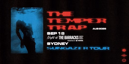 TEMPER TRAP + guest Lastlings