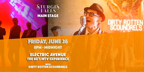 Sturgis Falls 50 \u2014 Friday Main Stage ft. Electric Avenue - The 80's MTV Experience