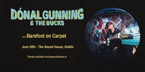 D\u00f3nal Gunning & The Bucks - The Sound House, Dublin