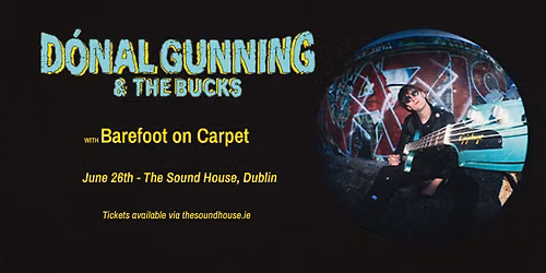 D\u00f3nal Gunning & The Bucks - The Sound House, Dublin 