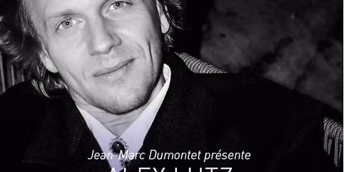 SPECTACLE : ALEX LUTZ
