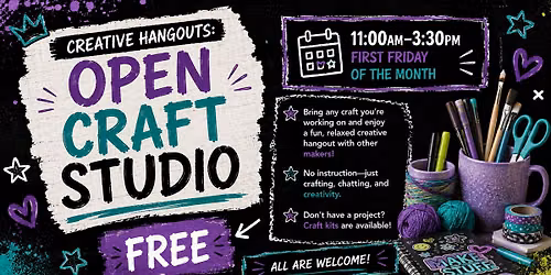 Creative Hangouts: Open Craft Studio