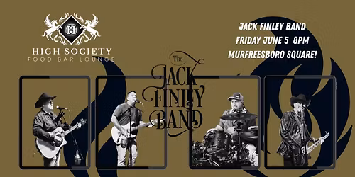 Jack Finley Band LIVE at High Society Food Bar & Lounge!