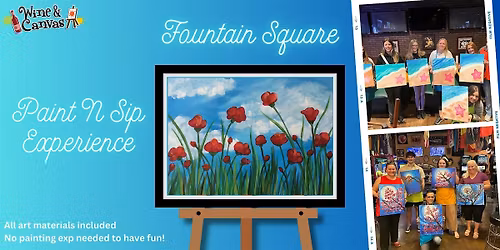 Fountain Square Canvas and Wine \u2013 Sunshine Poppies