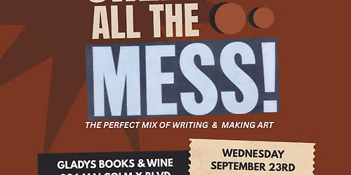 LEZ WRITE: CREATING MESS!