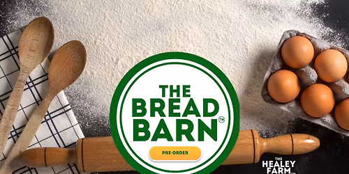 The Bread Barn™ Market Weekend — Freshly Baked, Pre-Order or Walk-Up!