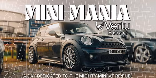 MINI Mania \u25fc\ufe0f Sponsored by VERTU Motors