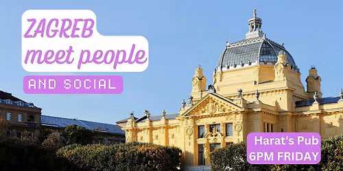 Zagreb Social and Language Exchange (Make New Friends) \u2728