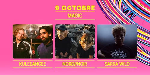 KULEEANGEE + NORD\/\/NOIR + SARRA WILD \u00b7 Magic \u00b7 NJP 2026
