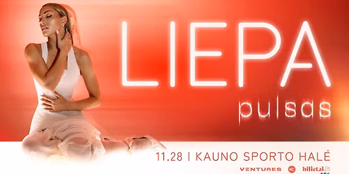 Liepa. Pulsas | Kauno sporto hal\u0117 | 11.28