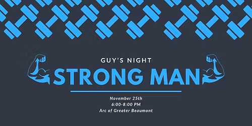 Guys Night - Strong Man