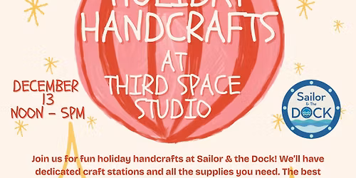 FREE Holiday Handcrafts w\/Third Space Studio