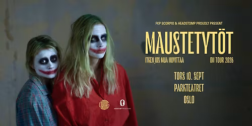 Maustetyt\u00f6t | Parkteatret | Pres. av FKP Scorpio Norge