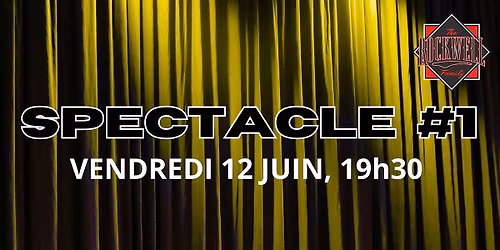 SPECTACLE #1 \/ ROCKWELL FAMILY - VENDREDI 12 JUIN , 19H30