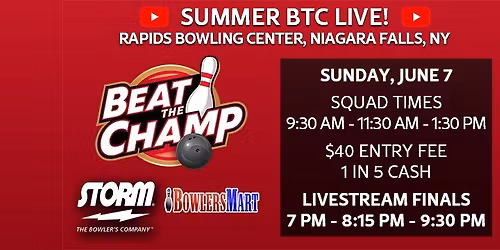 Summer BTC Live! 1-Day Event Live on YouTube - Rapids Bowling Center, Niagara Falls, NY