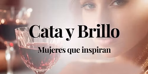 Cata y Brillo, Mujeres que inspiran