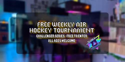 Free Weekly Air Hockey Tournament!