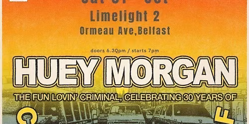 Belfast - Come Find Yourself - 30th Anniversary Tour