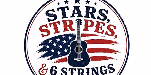 Stars, Stripes, & 6 Strings Music Festival