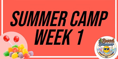 A Sweet Summer - Summer Camp Week 1