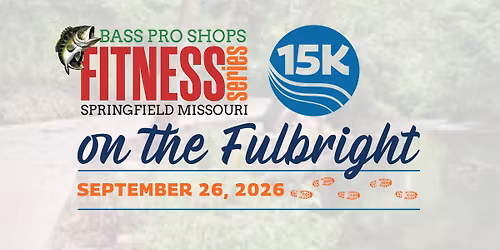 Bass Pro Shops Fitness Series on the Fulbright