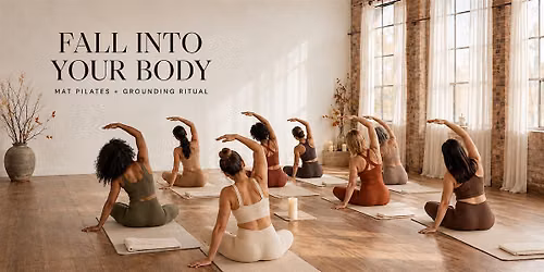 Fall Into Your Body: Mat Pilates + Grounding Ritual