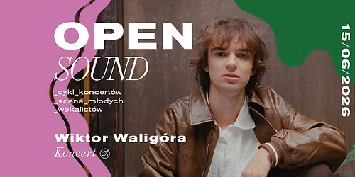 Wiktor Walig\u00f3ra \/ OPEN SOUND