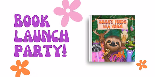 Sunny Finds His Voice - Book Launch Party