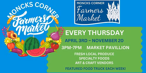 2025 Moncks Corner Farmers Market