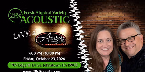 2Bs Acoustic hosted by Asiago's Tuscan Italian Restaurant