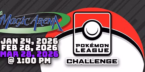 Pok\u00e9mon League Challenge - March 28, 2026 @ The Magic Arena